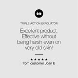 ARK's Triple Action Exfoliator "Effective without being harsh" says 5 star review from customer Joan B
