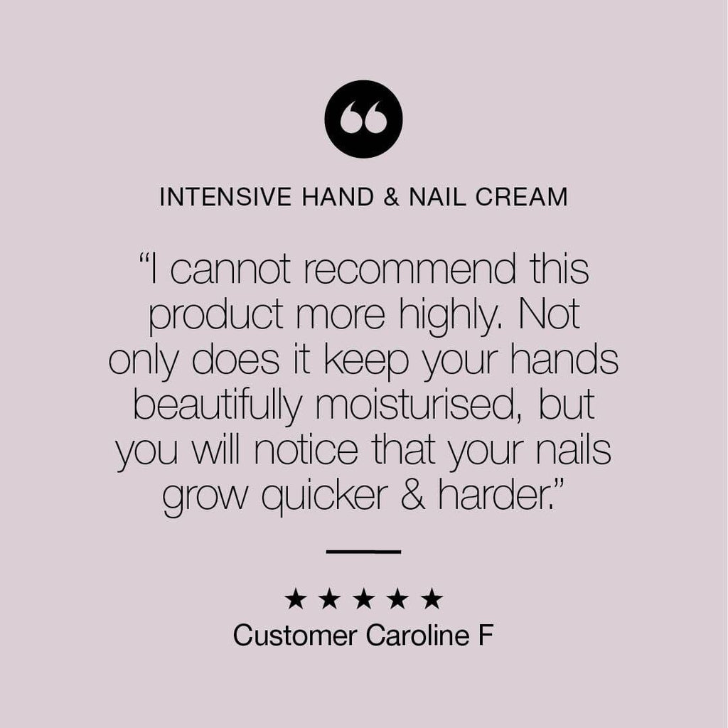 "Not only does it keep your hands beautiful moisturised, but you will notice that your nails grow quicker & harder"