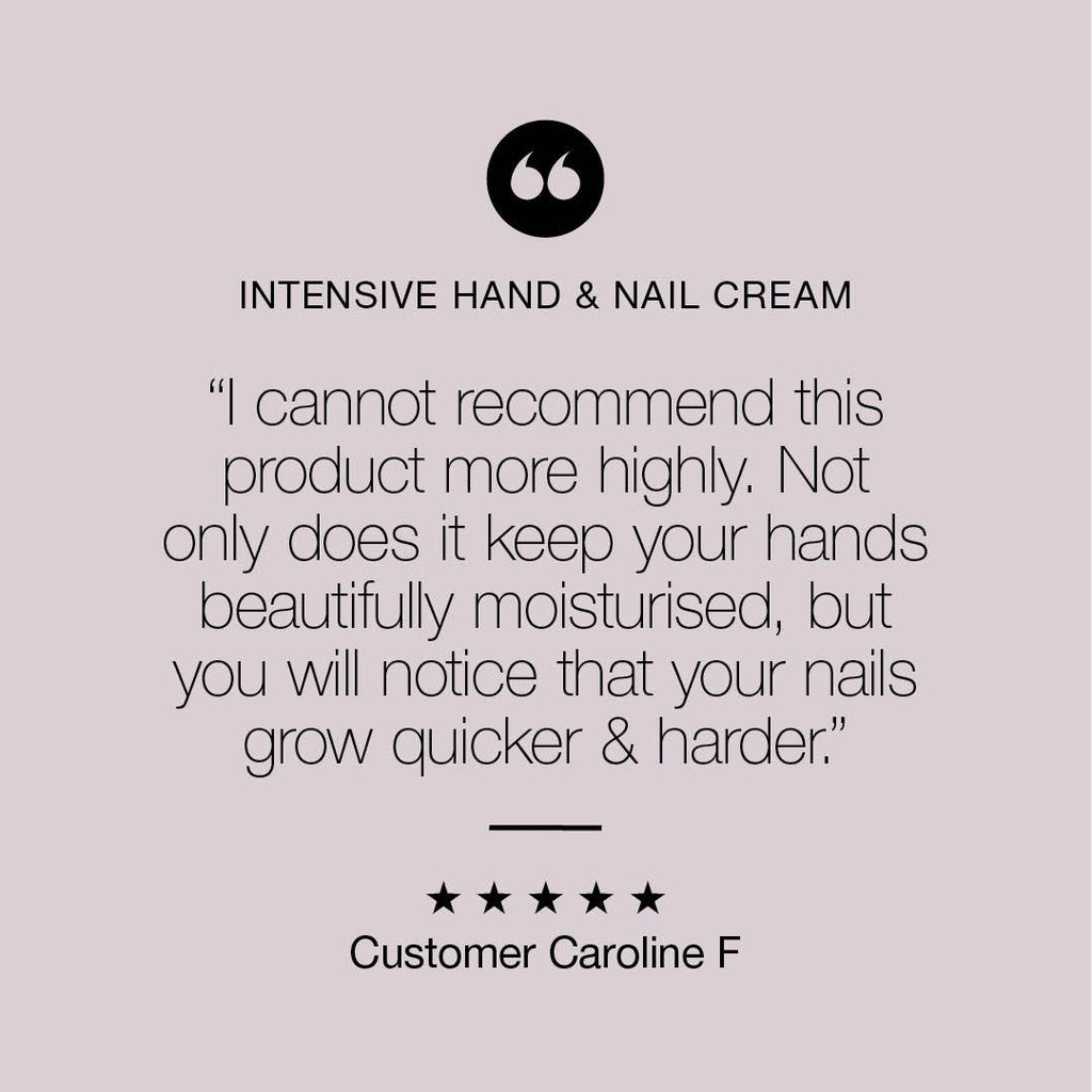 "Not only does it keep your hands beautiful moisturised, but you will notice that your nails grow quicker & harder"